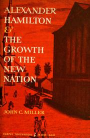 Cover of: Alexander Hamilton and the growth of the new nation
