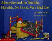 Cover of: Alexander and the terrible, horrible, no good, very bad day