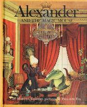 Cover of: Alexander and the magic mouse.