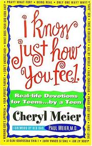 Cover of: I know just how you feel by Cheryl Meier