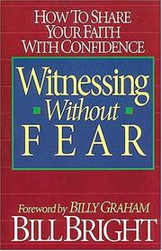 Witnessing without fear by Bill Bright