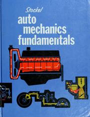 Cover of: Auto mechanics fundamentals by Martin W. Stockel