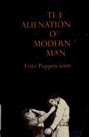 Cover of: The alienation of modern man: an interpretation based on Marx and Tönnies