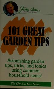 Cover of: 101 great garden tips by Jerry Baker