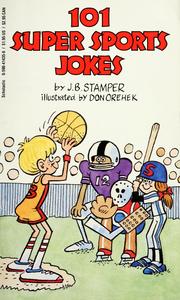 Cover of: 101 super sports jokes by Judith Bauer Stamper
