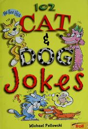 Cover of: 102 cat and dog jokes | Michael Pellowski