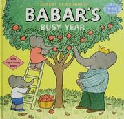 Cover of: Babar's busy year by Laurent de Brunhoff