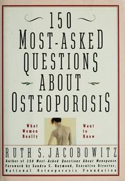 Cover of: 150 most-asked questions about osteoporosis: what women really want to know