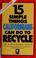 Cover of: 15 simple things Californians can do to recycle