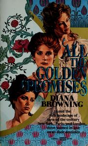 Cover of: All the golden promises by Diana Browning