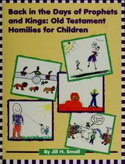 Cover of: Back in the days of prophets and kings: Old Testament homilies for children