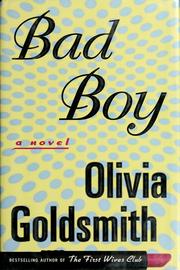 Cover of: Bad boy by Olivia Goldsmith