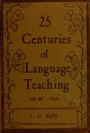Cover of: 25 centuries of language teaching by L. G. Kelly