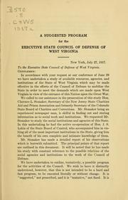 Cover of: A suggested program for the Executive State Council of Defense of West Virginia: based upon a study by Clarence L. Stonaker, of the institutions and resources of the state