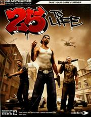 Cover of: 25 to life official strategy guide