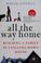Cover of: All the way home