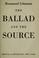 Cover of: The ballad and the source.