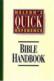 Cover of: Nelson's quick reference Bible handbook