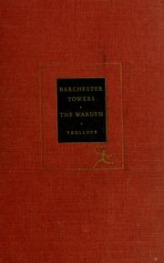 Cover of: Barchester Towers, and The warden by Anthony Trollope