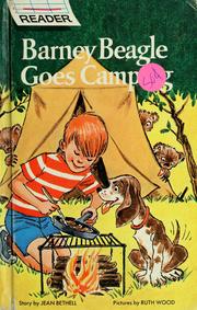 Cover of: Barney Beagle goes camping. by Jean Bethell