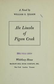 Cover of: Abe Lincoln of Pigeon Creek: a novel.
