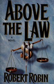 Cover of: Above the law by Robert Robin