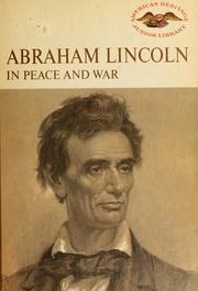 Cover of: Abraham Lincoln in peace and war
