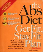 Cover of: The abs diet get fit, stay fit plan: the exercise plan to flatten your belly, reshape your body, and give you abs for life!