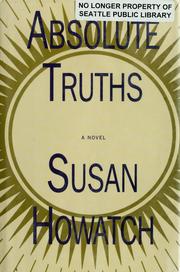 Cover of: Absolute truths | SUsan HowatcH