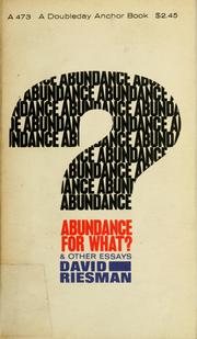 Cover of: Abundance for what?: And other essays.