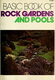 Cover of: The basic book of rock gardens and pools