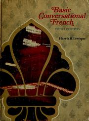 Basic conversational French by Harris, Julian Earle