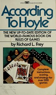 Cover of: According to Hoyle: official rules of more than 200 popular games of skill and chance with expert advice on winning play