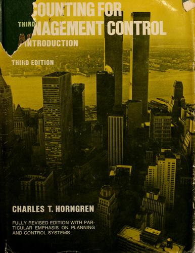 Accounting for management control by Horngren, Charles T.