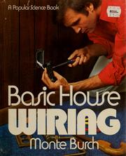 Cover of: Basic house wiring by Monte Burch, Monte Burch