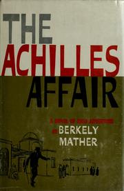 Cover of: The Achilles affair. by Berkely Mather