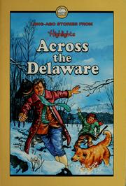 Cover of: Across the Delaware by compiled by the editors of Highlights for children.
