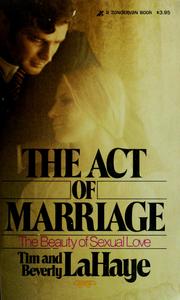 Cover of: The act of marriage | Tim F. LaHaye