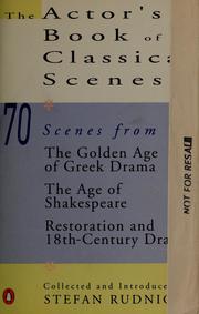 Cover of: The Actor's book of classical scenes