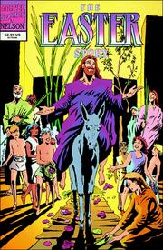 Cover of: Marvel Comics: The Easter Story (The Life of Christ Series)