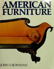 American furniture by John S. Bowman