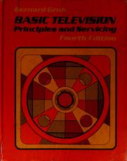 Cover of: Basic television, principles and servicing