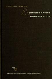 Administrative organization by John McDonald Pfiffner
