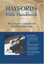 Cover of: Hayford's Bible Handbook: The Complete Companion for Spirit-Filled Bible Study