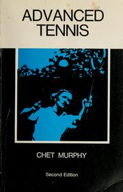 Cover of: Advanced tennis by Chet Murphy