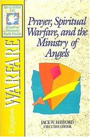 Cover of: Kingdom warfare: prayer, spiritual warfare, and the ministry of angels
