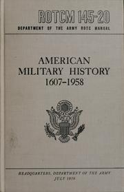 Cover of: American military history, 1607-1958. by United States Department of the Army