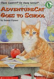 Cover of: AdventureCat Goes to School by Susan Clymer