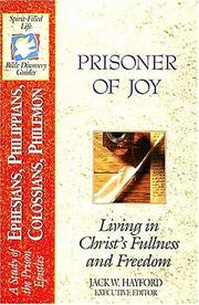 Cover of: Prisoner of joy by Jack W. Hayford