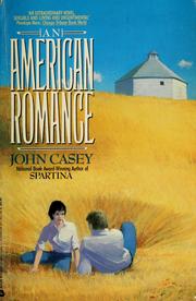 Cover of: An American romance by John Casey